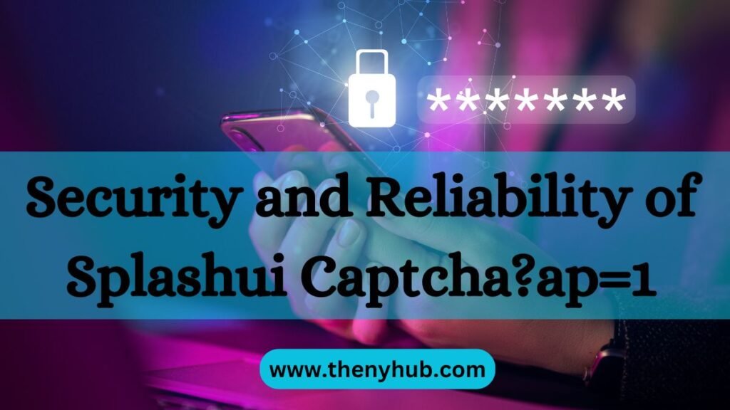 Security and Reliability of Splashui Captcha?ap=1